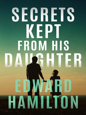 cover image of THE SECRETS KEPT FROM HIS DAUGHTER